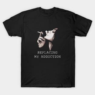 My addiction T-Shirt